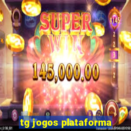 tg jogos plataforma